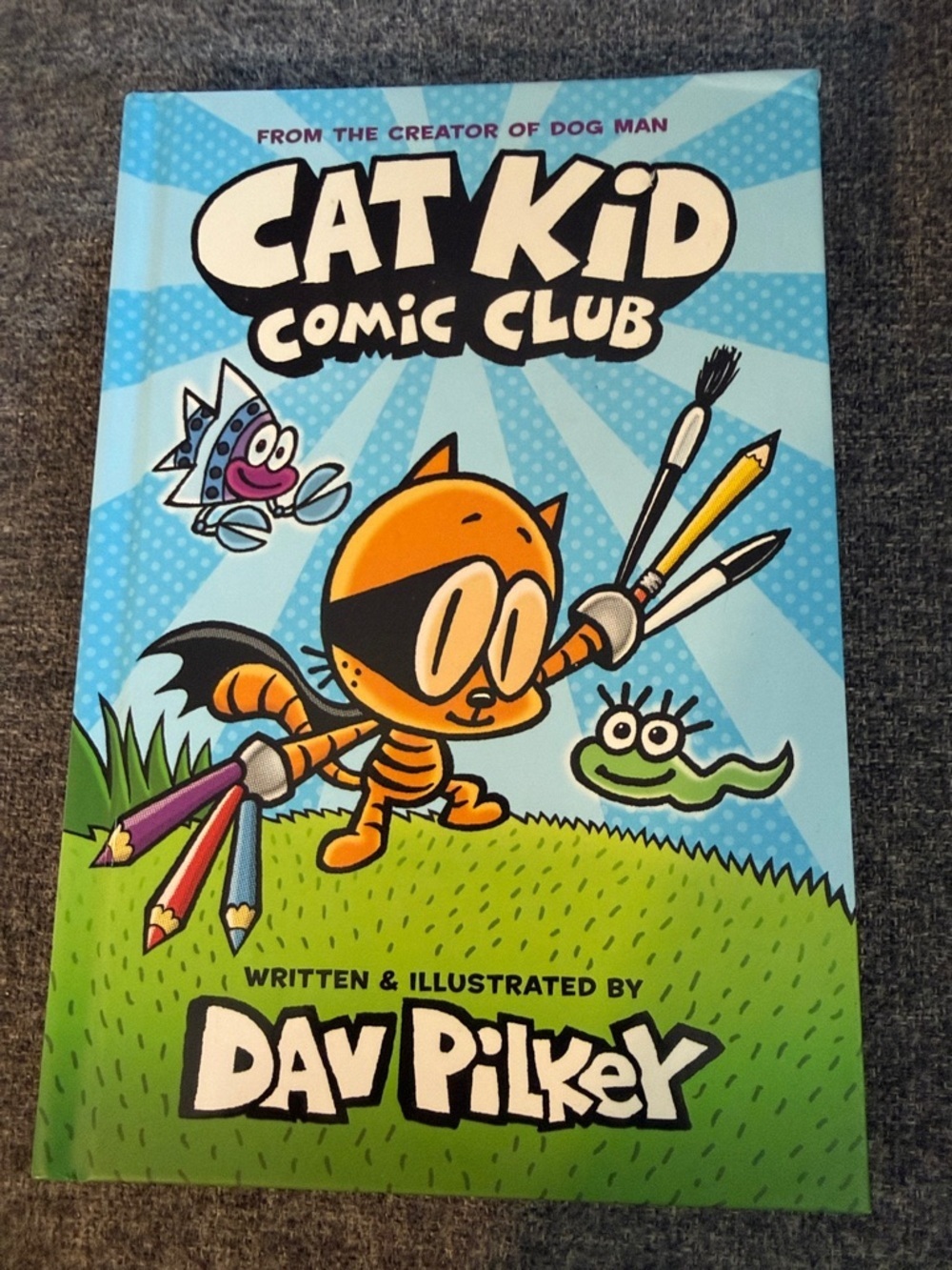 FIRST PRINTING: Cat Kid Comic Club #1 Hardcover - Dav Pilkey (Dog Man Creator)